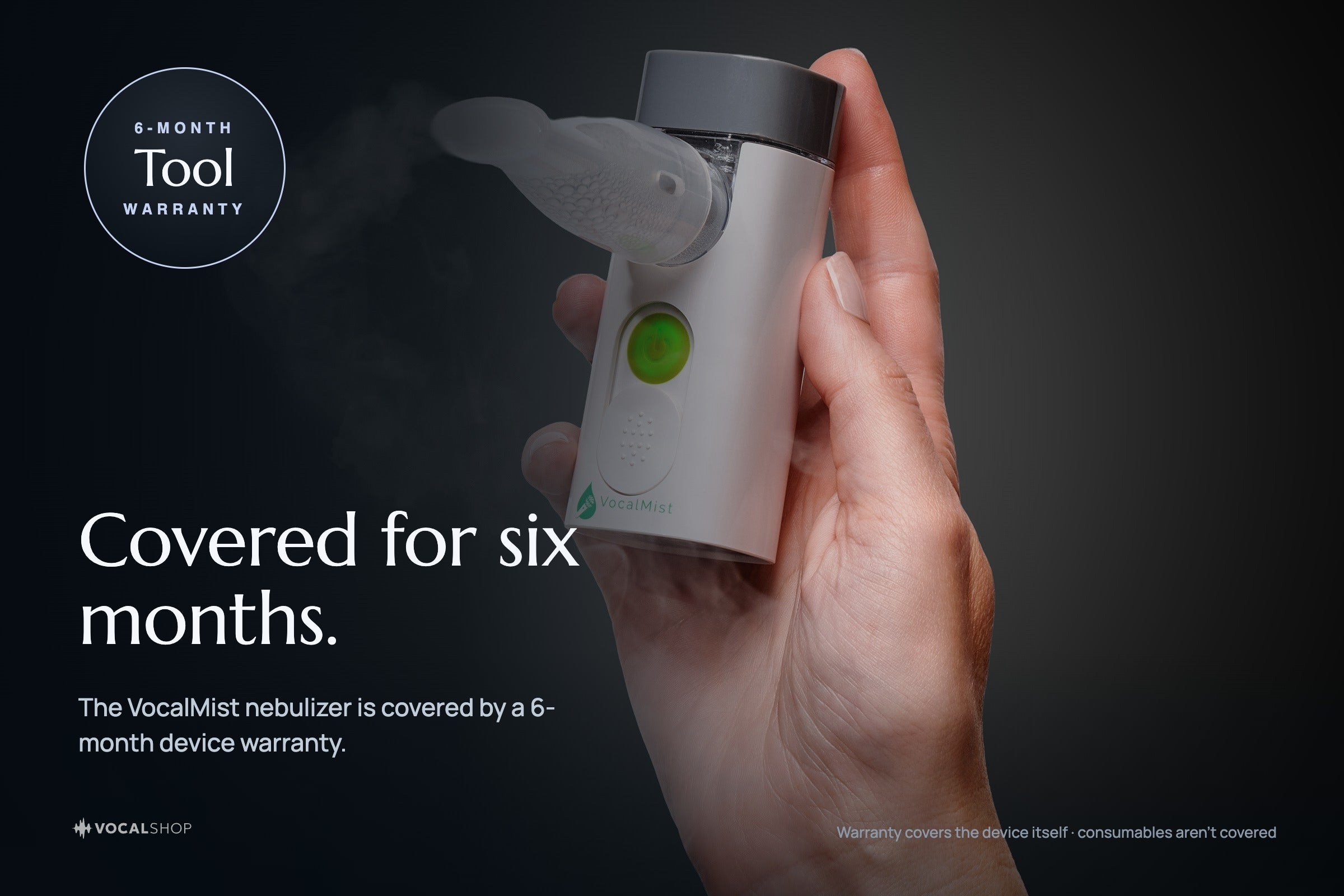 VocalMist Portable Nebulizer — covered by a 6-month device warranty.
