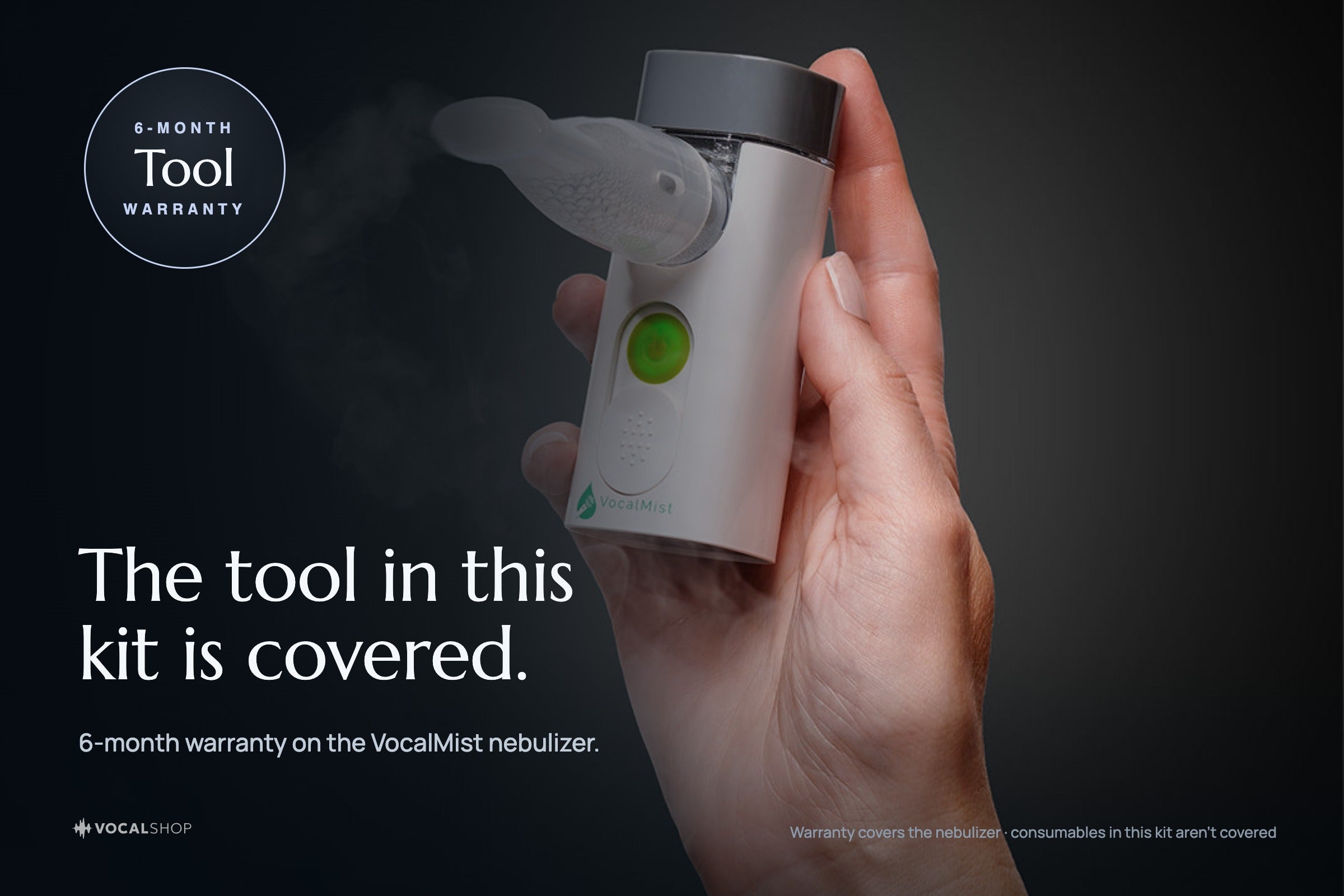 Soothe & Sustain Pro Kit — 6-month warranty on the VocalMist nebulizer.